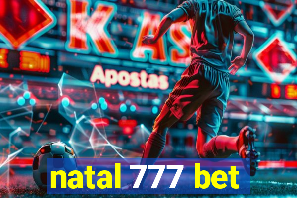 natal 777 bet